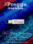 Hash Tag #Preggo ITH Snap Tab - 4x4 Embroidery Design